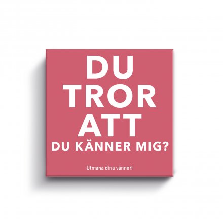 Gift Game: Du Tror Att Du Känner Mig?