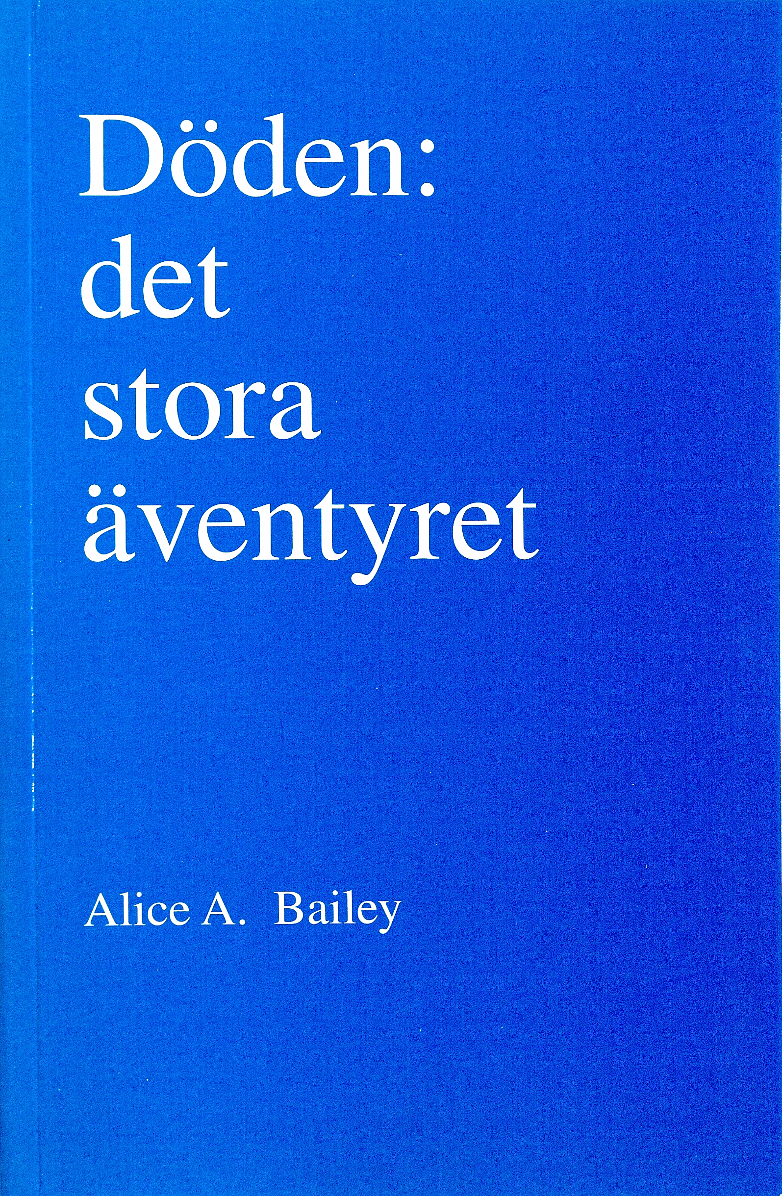 Döden: det stora äventyret