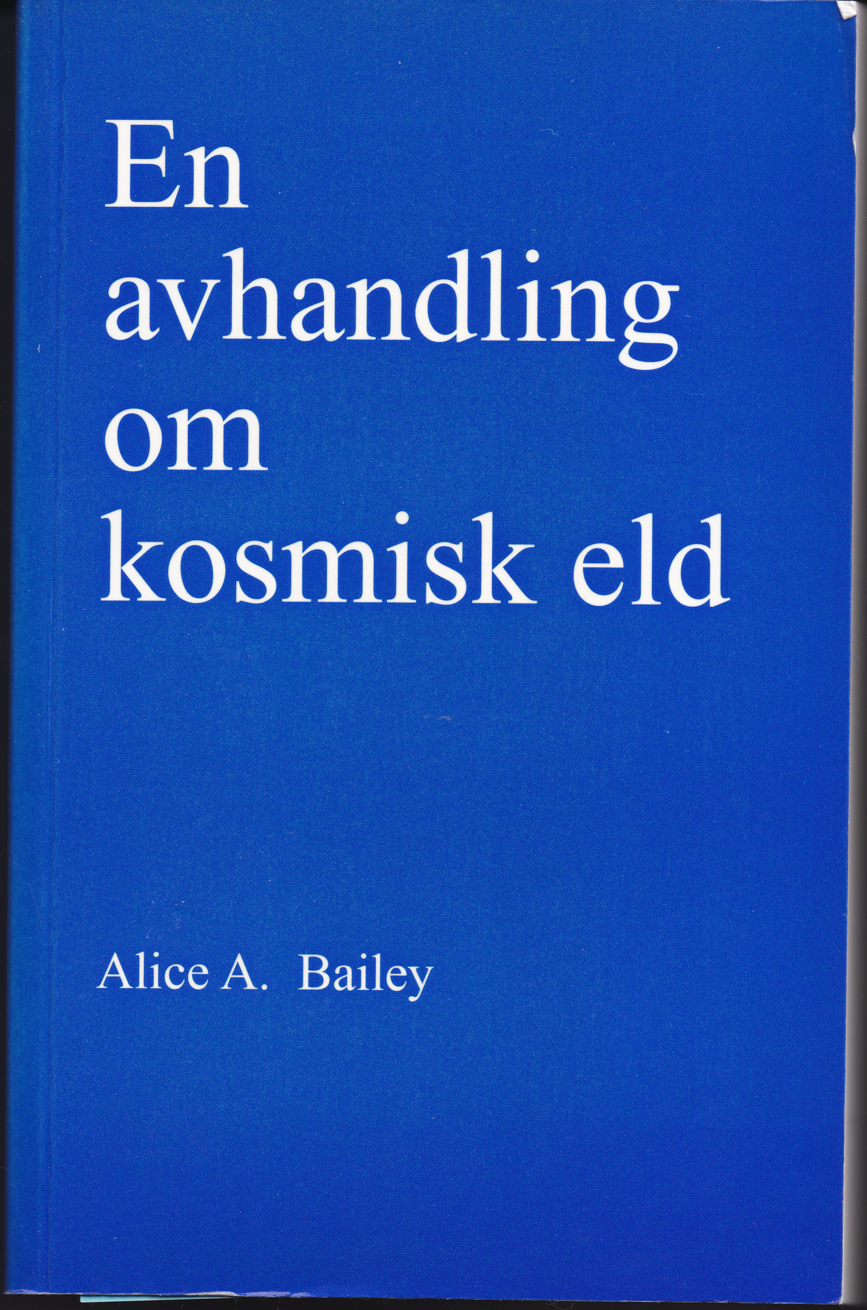 En avhandling om kosmisk eld