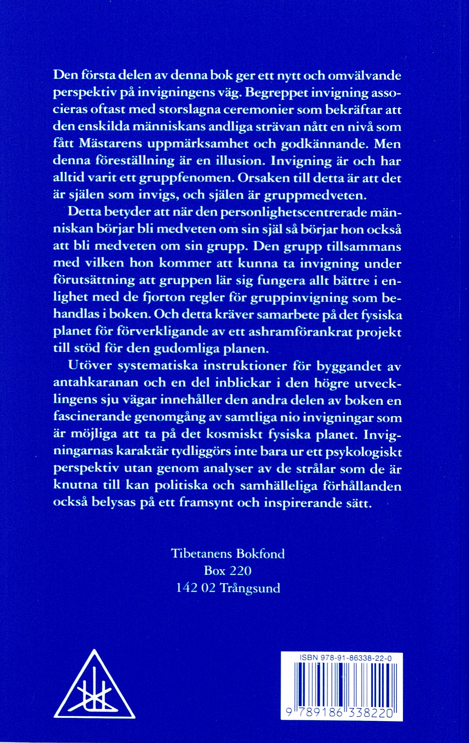 Strålarna och invigningarna